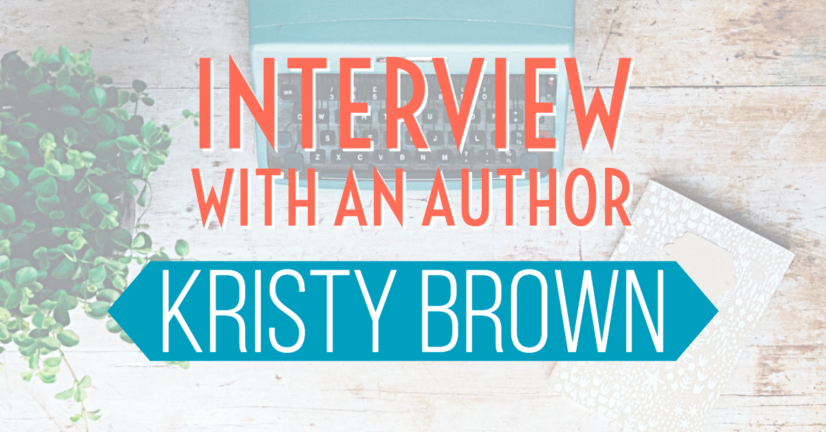 Interview With an Author – Kristy Brown