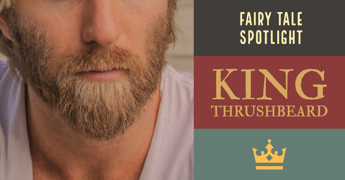 Fairy Tale Spotlight – King Thrushbeard